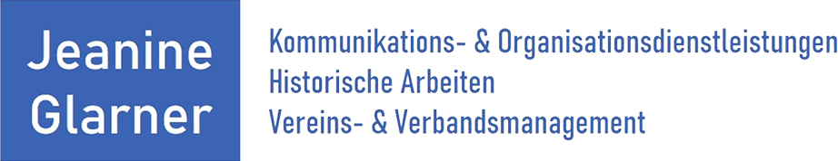 Jeanine Glarner – Kommunikation, Organisation / Moderation, Historische Arbeiten und Vereins- / Verbandsmanagement